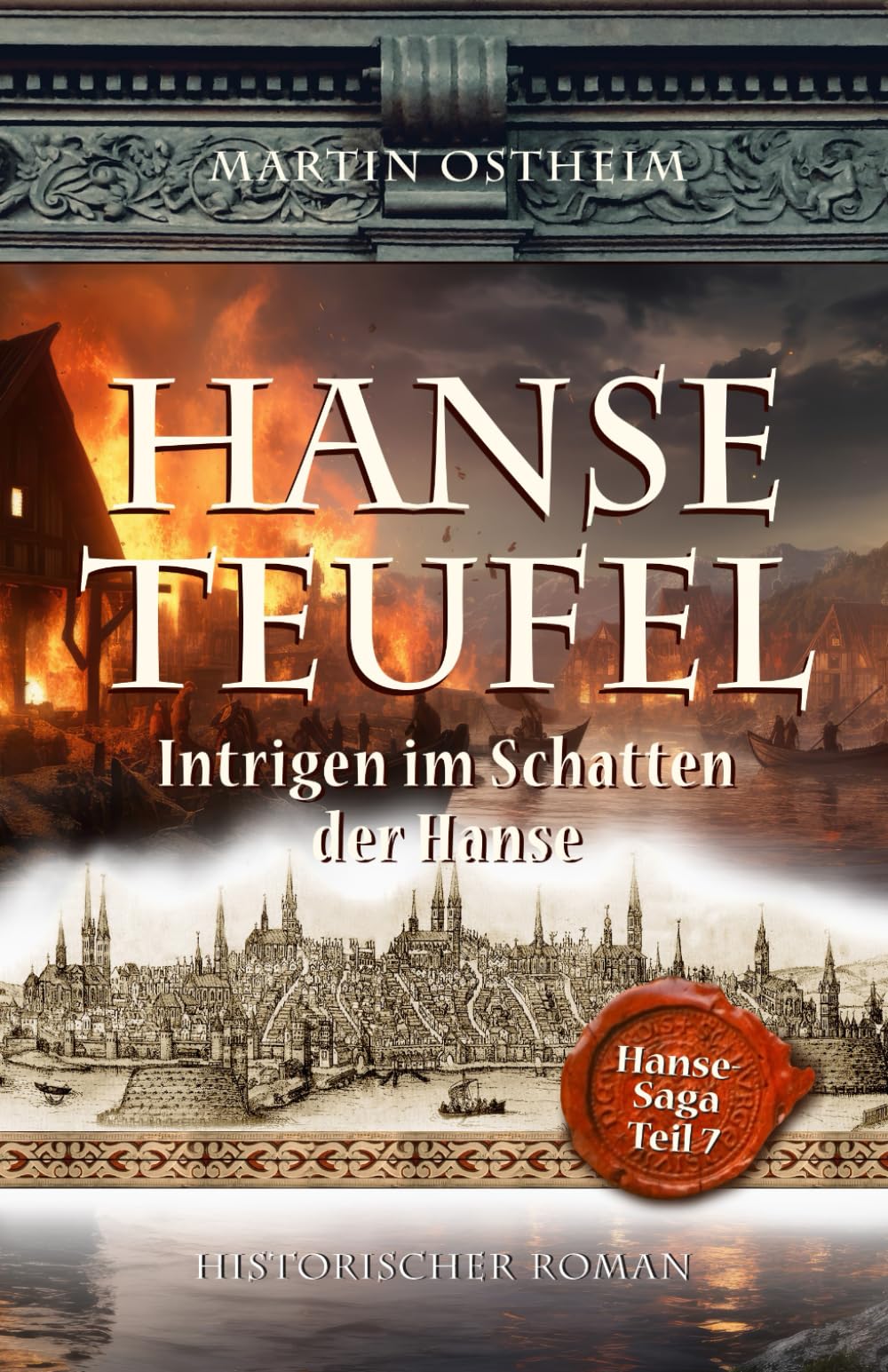 HANSETEUFEL: Intrigen im Schatten der Hanse: 7 (Hanse-Saga)