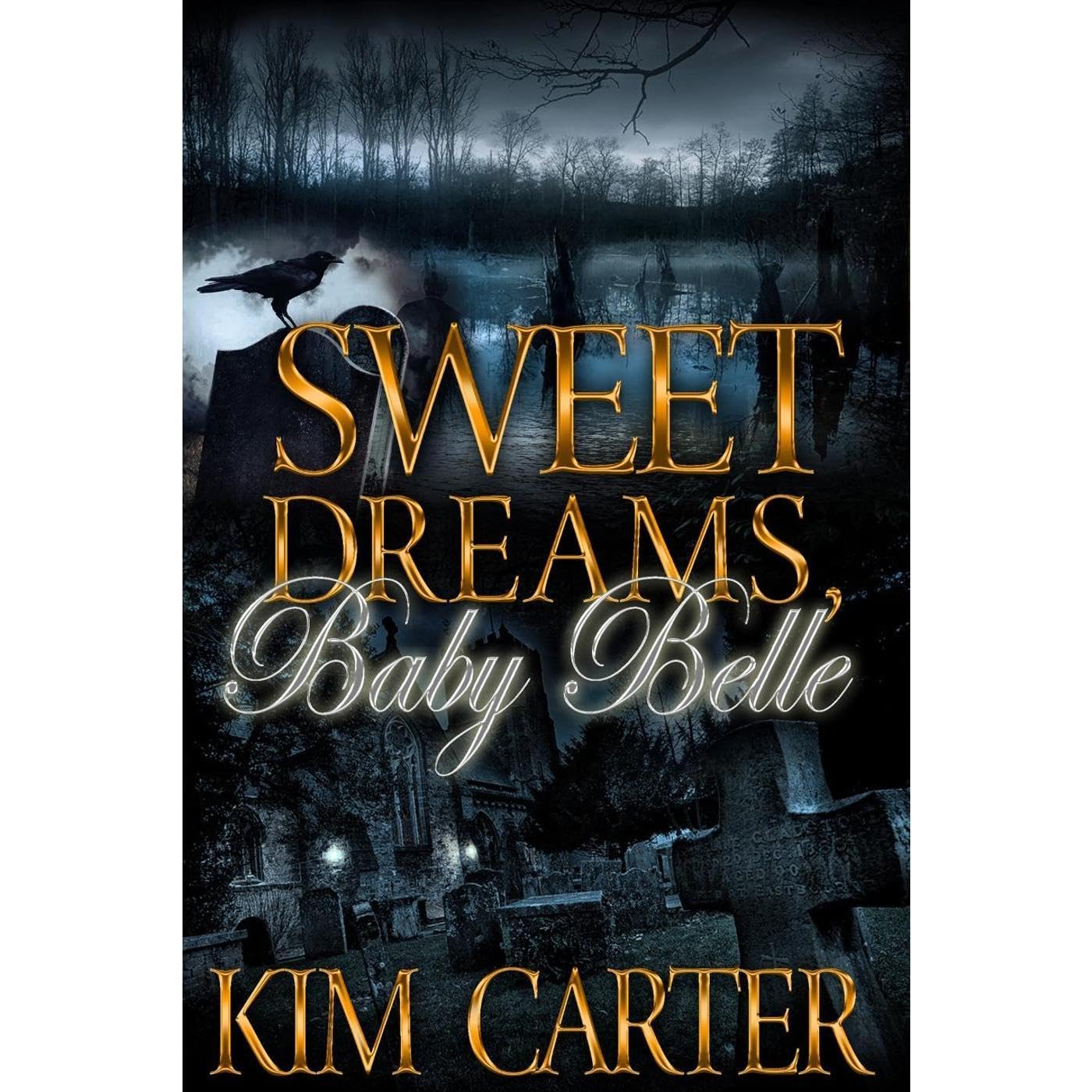 Sweet Dreams, Baby Belle