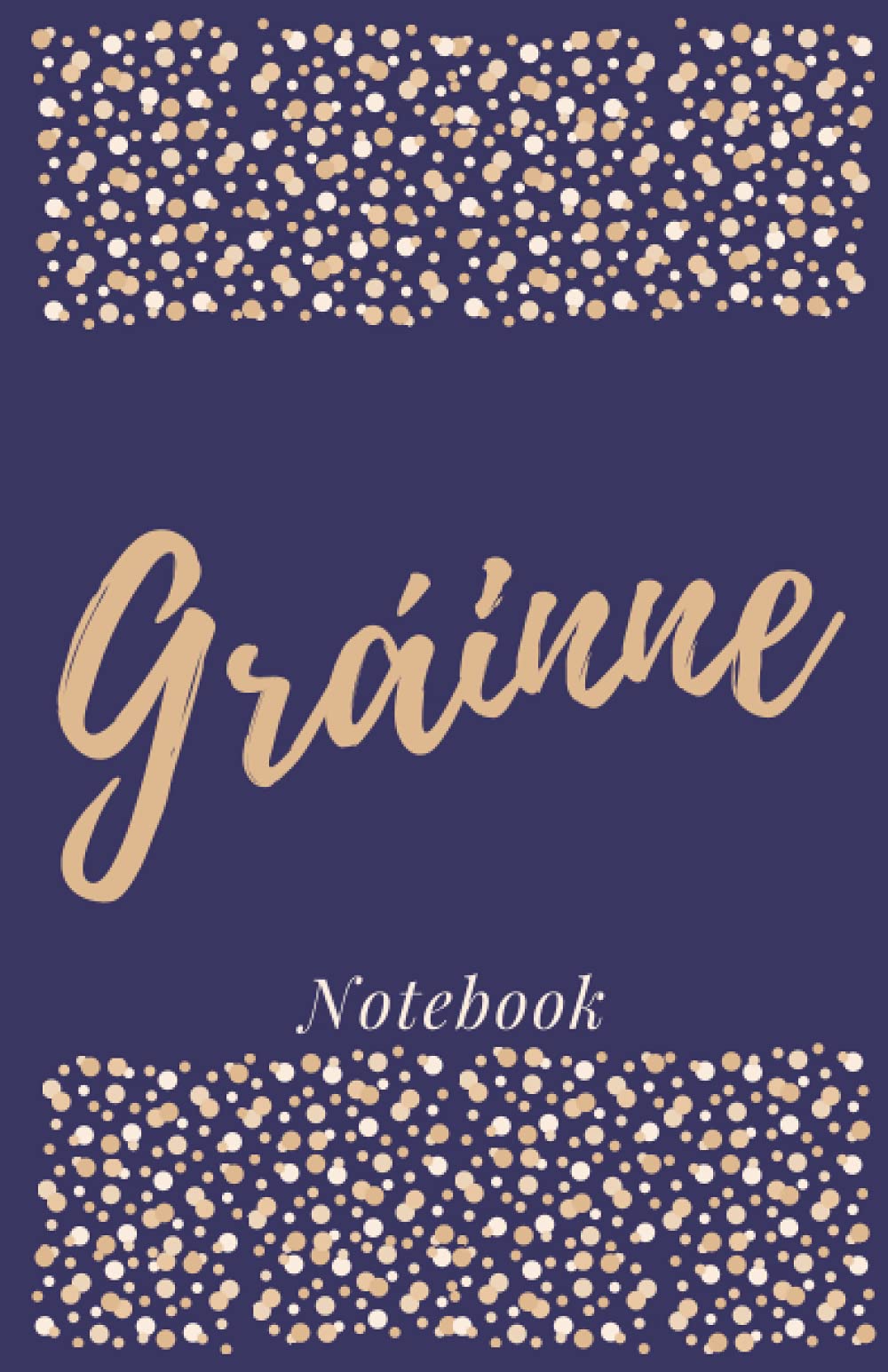 Gráinne Notebook: Gráinne Personalised Notebook - Name Gift - Jotter with 50 lined pages