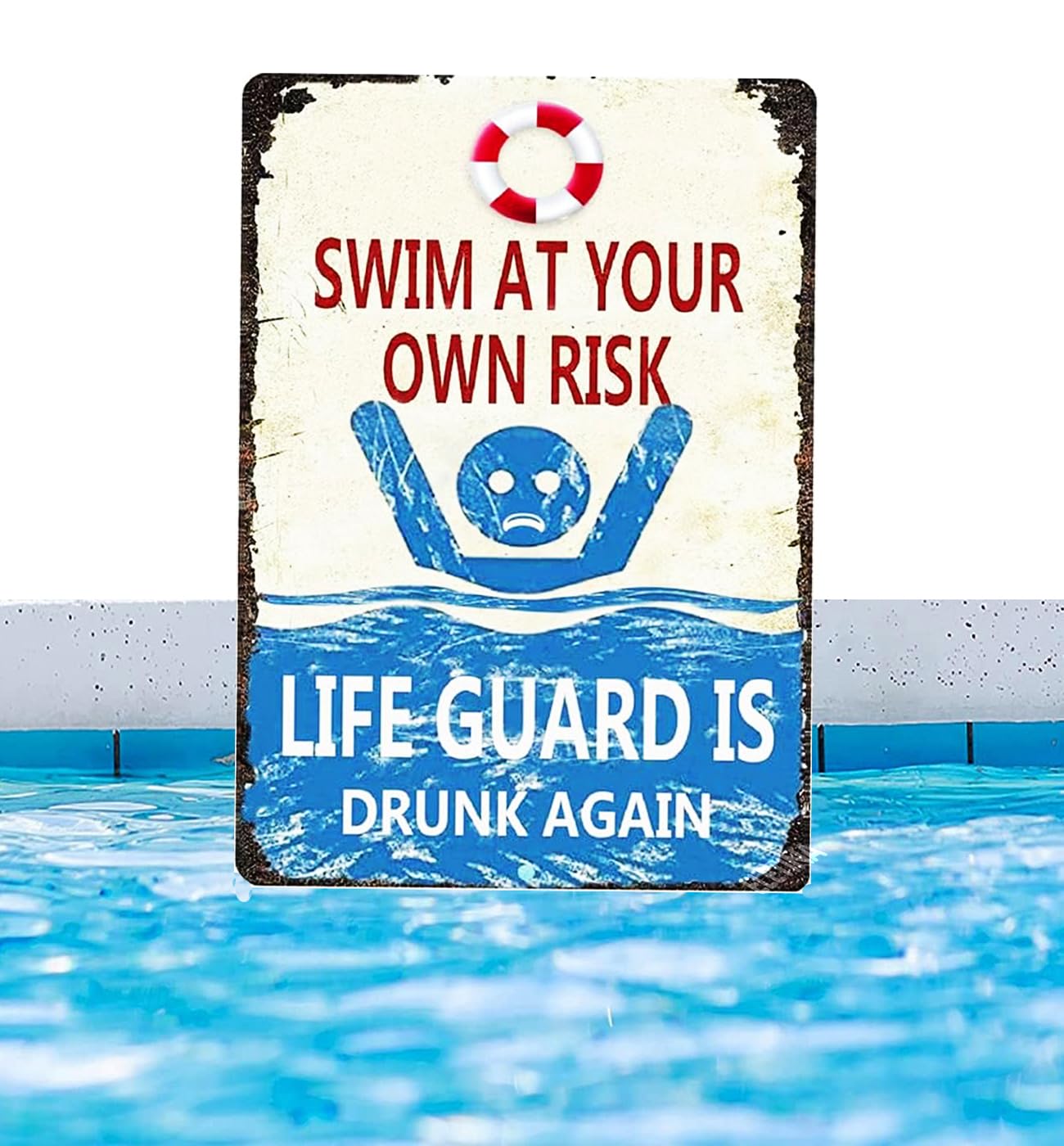 Man Cave Deco Retro Metal tin Sign Swim At Your Own Risk Lifeguard Is Drunk Again Pool Funny Shop Home Posters Wall Decoration Vintage 8x6 inch Indoor/outdoor