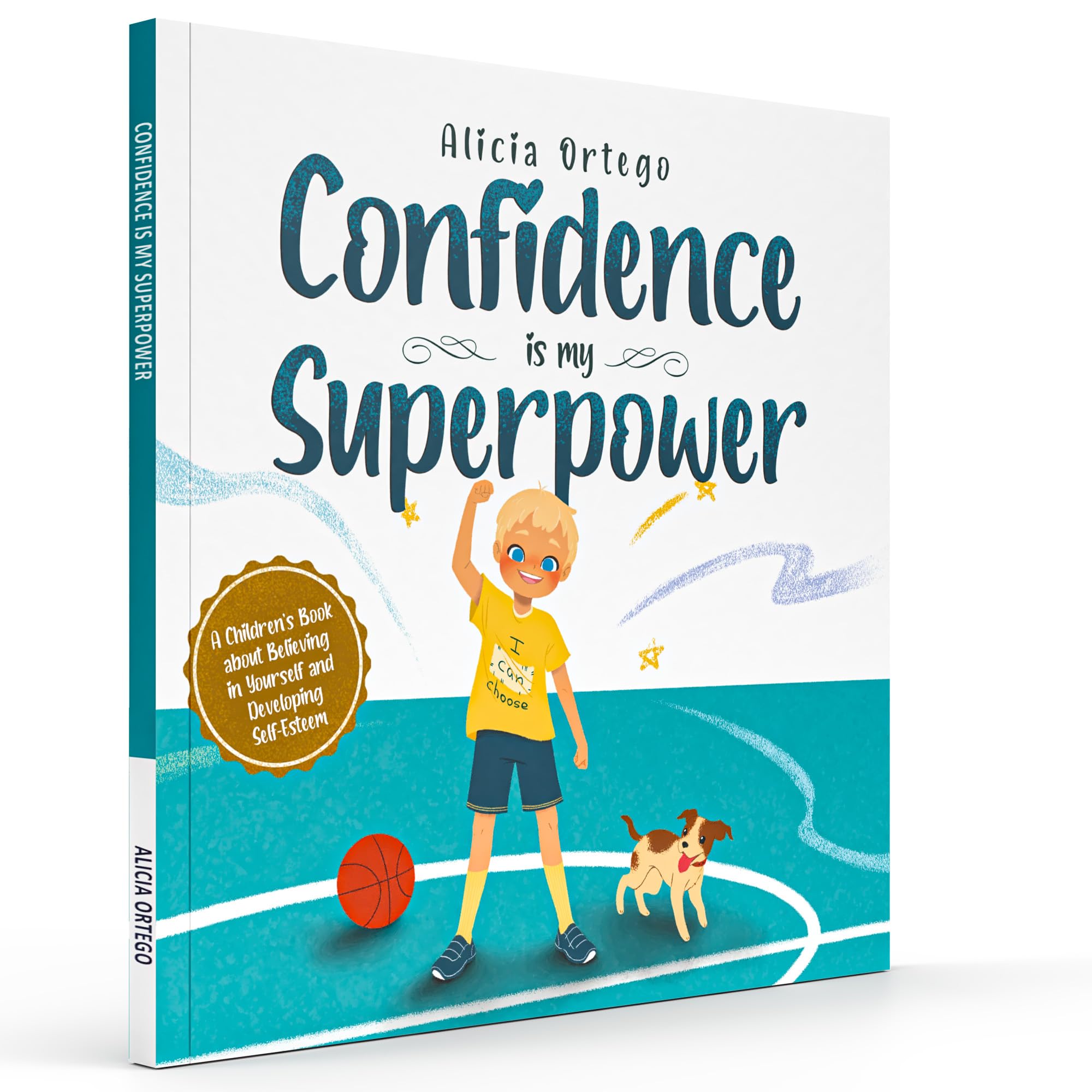 Confidence is my Superpower: A Kid's Book about Believing in Yourself and Developing Self-Esteem. (My Superpower Books)