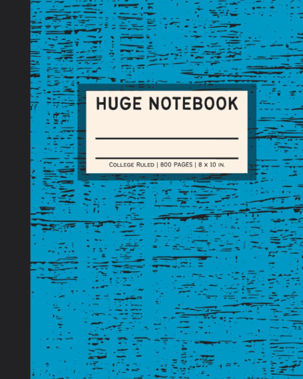 Huge Notebook 800 Pages: College Ruled Big Giant Notebook | Extra Large All-Purpose Composition Notebook | 8x10 in, Blue