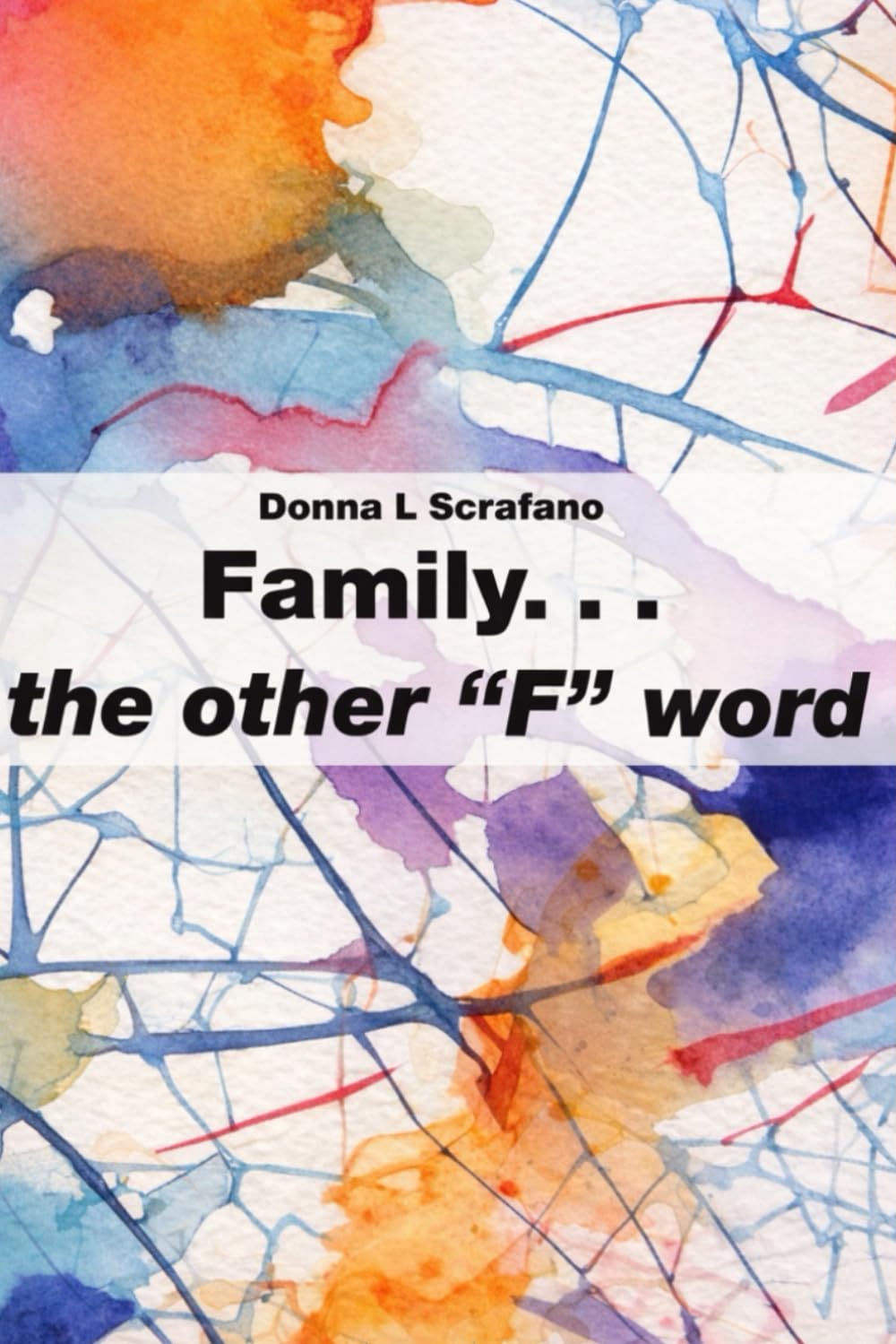 Family...the other "F" word
