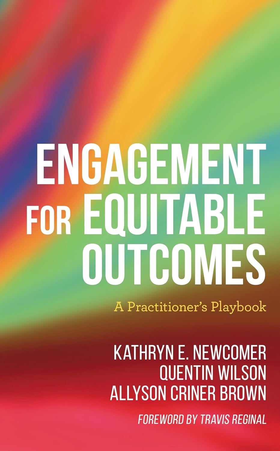 Engagement for Equitable Outcomes: A Practitioner’s Playbook