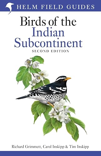 Field Guide to Birds of the Indian Subcontinent: Second Edition