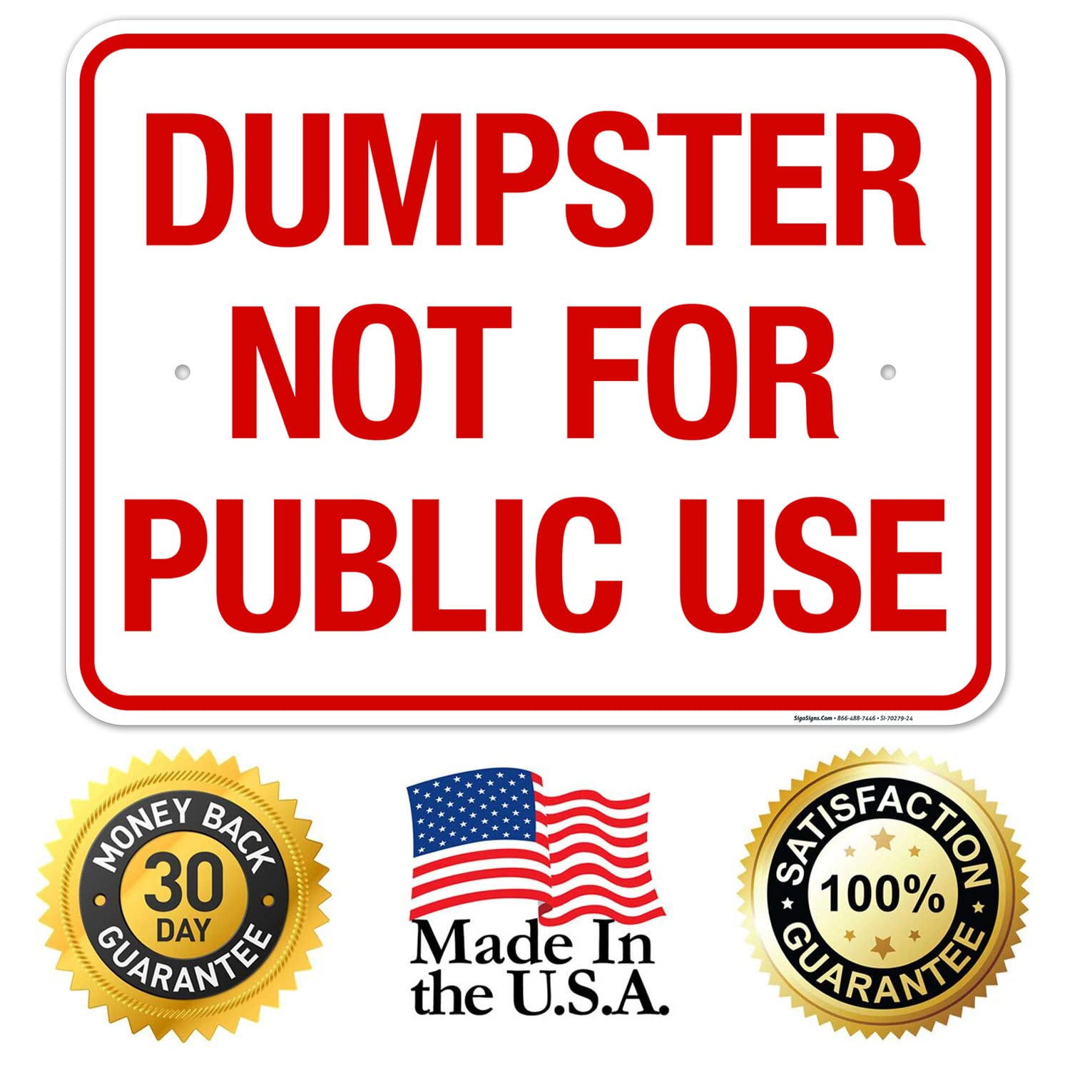Dumpster Not for Public Use Sign, 18x24 Inches, Rust Free .063 Aluminum, Fade Resistant, Made in USA