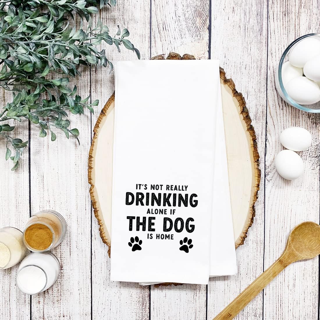 Andaz Press Funny Kitchen Towel, Flour Sack Tea Towel, It's Not Really Drinking Alone If The Dog is Home, Birthday Housewarming Gifts for Mom, Daughter, Her, Women, Gag Gift, Kitchen Decor Hand Towel