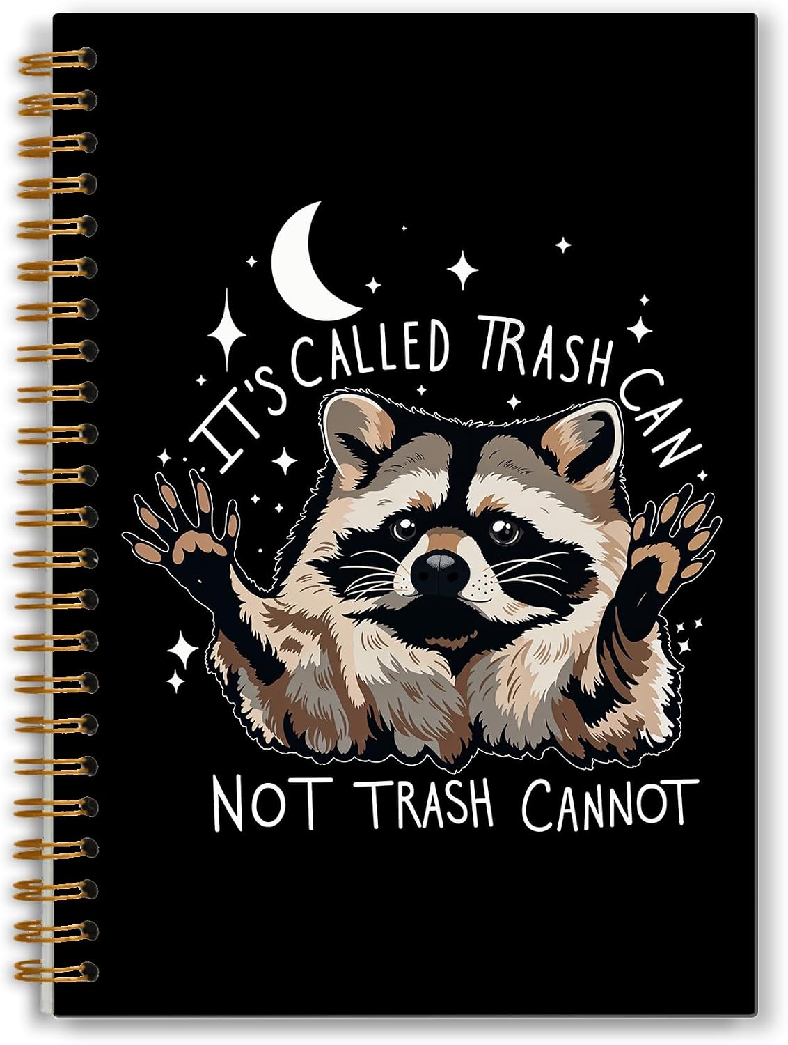 Funny Raccoon Notebook, Whimsical Celestial Raccoon Journal, Funny Office Supplies, It's Called Trash Can Not Trash Cannot Animal Spiral Notebooks 5.5x8.3 Inch