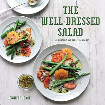 The Well-Dressed Salad: Fresh, delicious and satisfying recipes-Wow! eBook