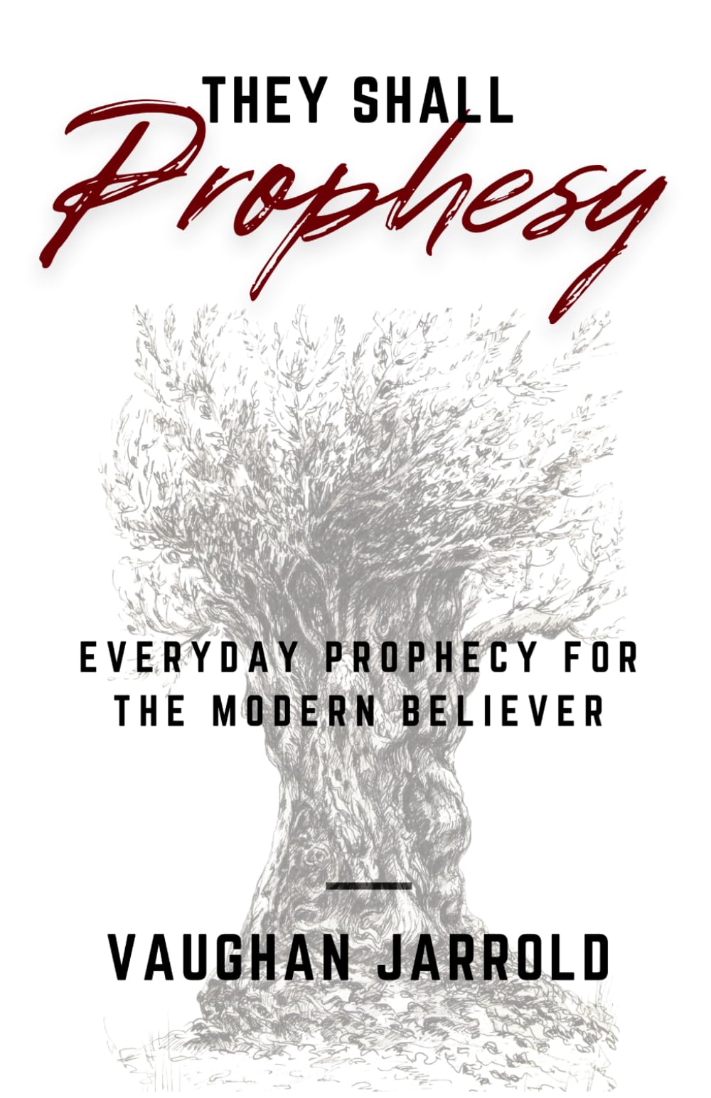They Shall Prophesy