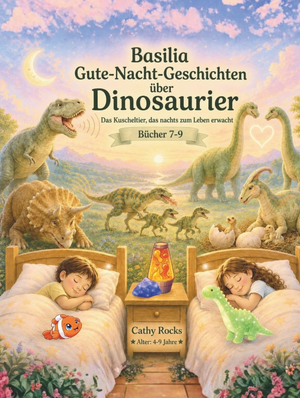 Basilia - Gute-Nacht-Geschichten über Dinosaurier: Sammelband 3: Bücher 7-9