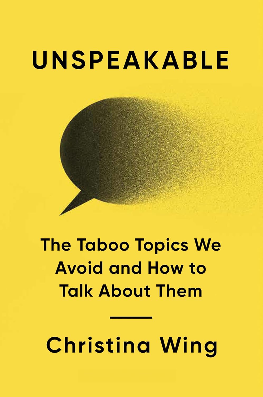 Unspeakable: The Taboo Topics We Avoid and How to Talk About Them      Hardcover – October 20, 2026