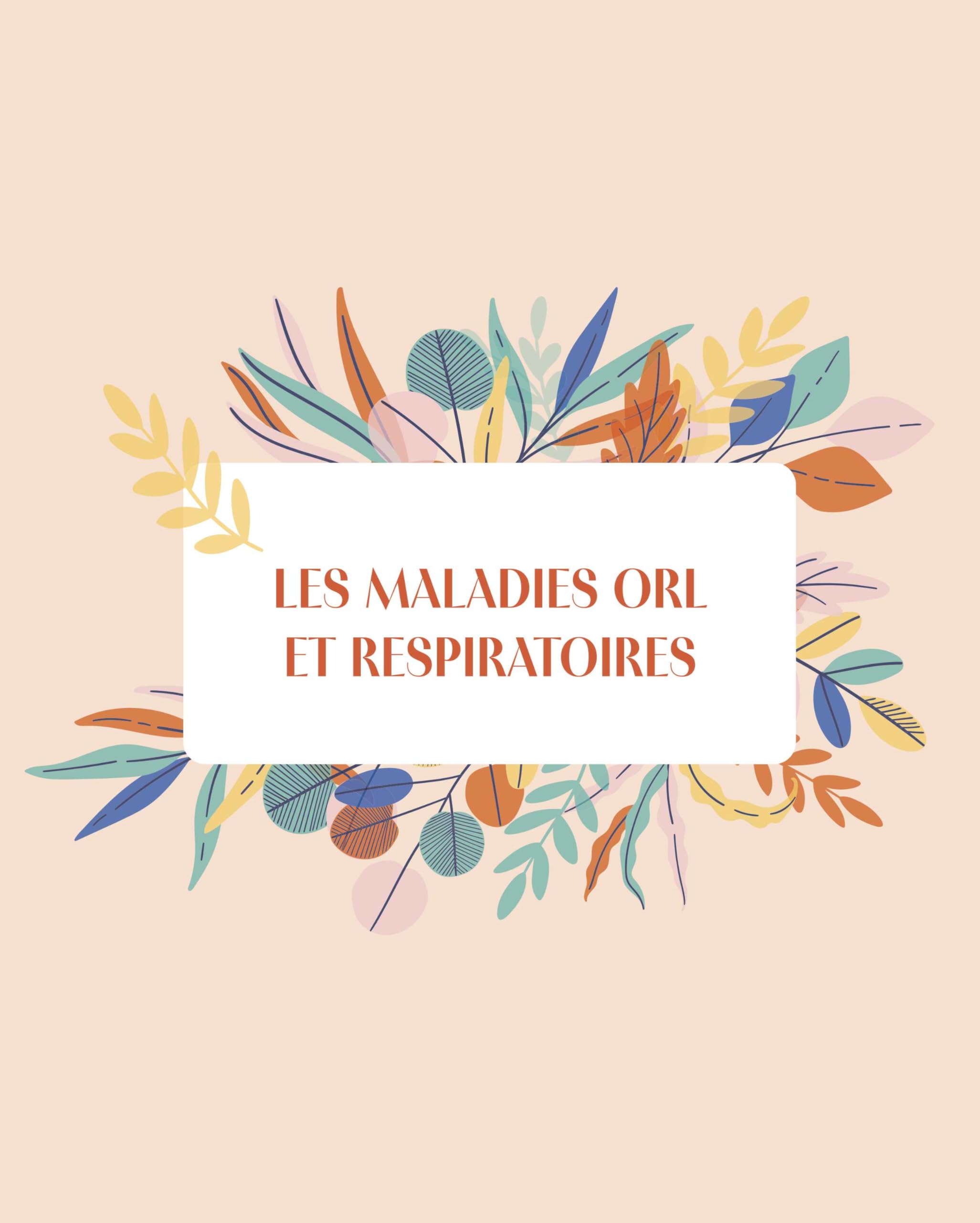 Le guide familial de la santé - ORL Cardiovasculaire Dermatologie Système digestif - Tome 1: Tous les conseils issus des médecines complémentaires pour vous accompagner