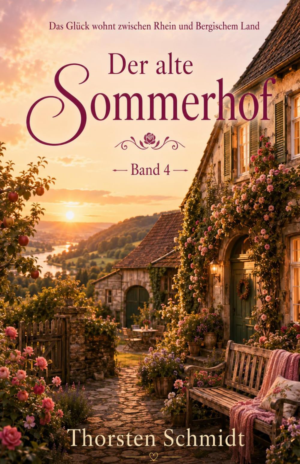 Der alte Sommerhof: Ein emotionaler Wohlfühlroman zwischen Rhein, Familie und Neuanfang – Band 4 der Reihe „Das Glück wohnt zwischen Rhein und Bergischem Land“