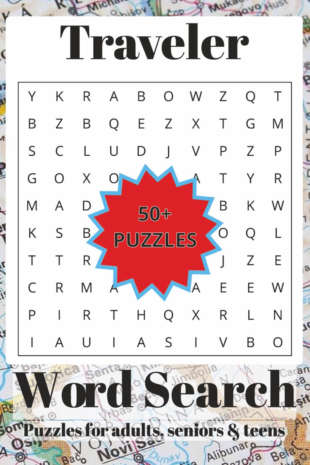 Traveler Word Search Puzzle Book: Word Searches with Easy-to-Read Print about Traveler, Cartography, Roads, and More | 6X9 inches, 108 Pages | 50+ Puzzles … Gift for Vacations, Holidays and Free Times