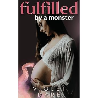 FULFILLED by a Monster Audiobook by VIOLET DARE episode artwork