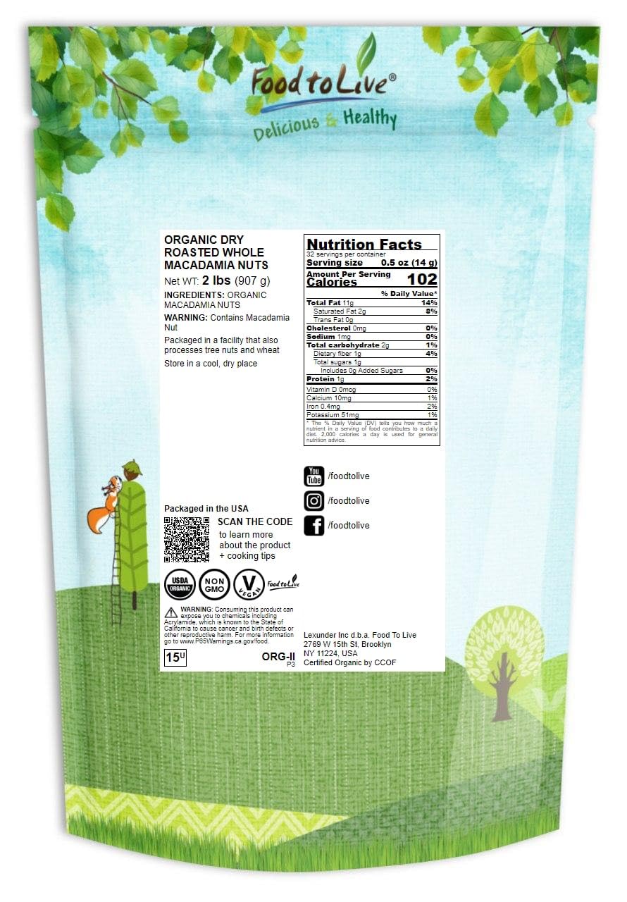 Food to Live Organic Dry Roasted Whole Macadamia Nuts, 2 Pounds – Unsalted, Delicious and Nutritious Snack Made from Premium Non-GMO Nuts, Perfect for Keto and Paleo Diet. Rich Butter Flavor. Kosher