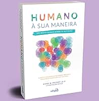 Autismo: Humano à sua maneira – Um novo olhar sobre o Autismo