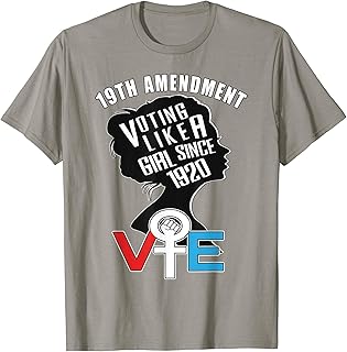 Voting like a Girl Since 1920 19th Amendment Anniversary 100 T-Shirt