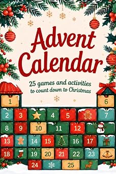 Advent Calendar for Kids 25 games and activities cownting down to Christmas