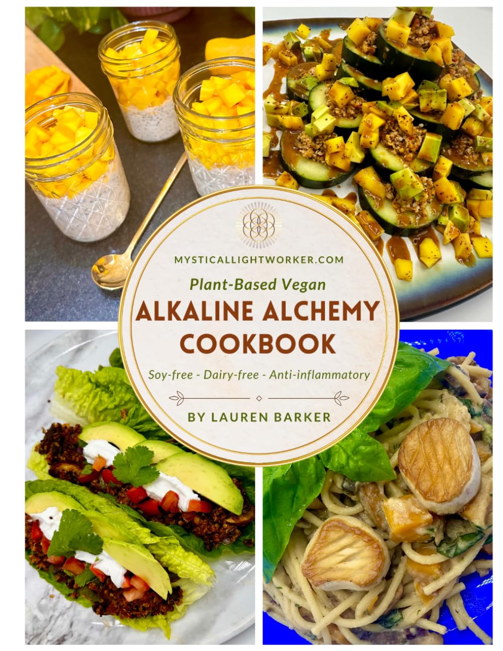 Alkaline Alchemy Cookbook: 100+ Vegan Recipes to Support a Balanced Lifestyle with Nourishing & Flavorful, Alkaline-Inspired Meals