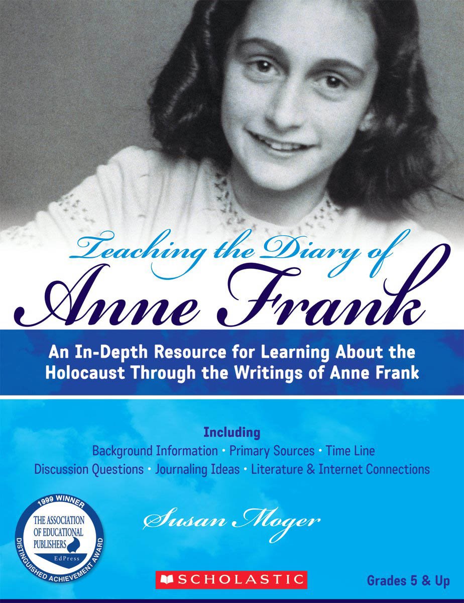 Buy Teaching The Diary of Anne Frank: An In-Depth Resource for Learning about the Holocaust Through the Writings of Anne Frank: Grades 5 & up — BookShops.in