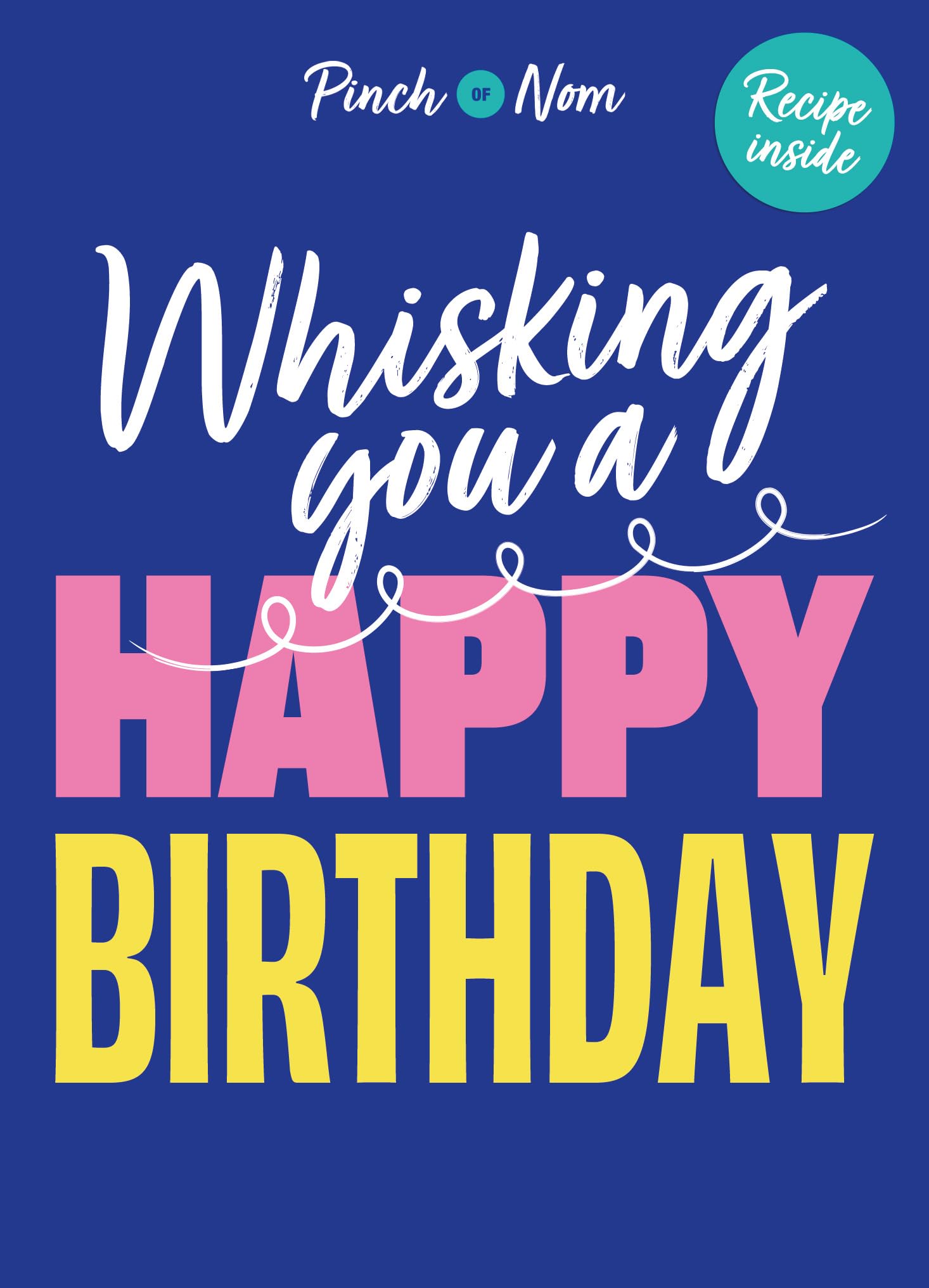 PINCH OF NOM Birthday Card Recipe Inside - 'Whisking you a Happy Birthday'