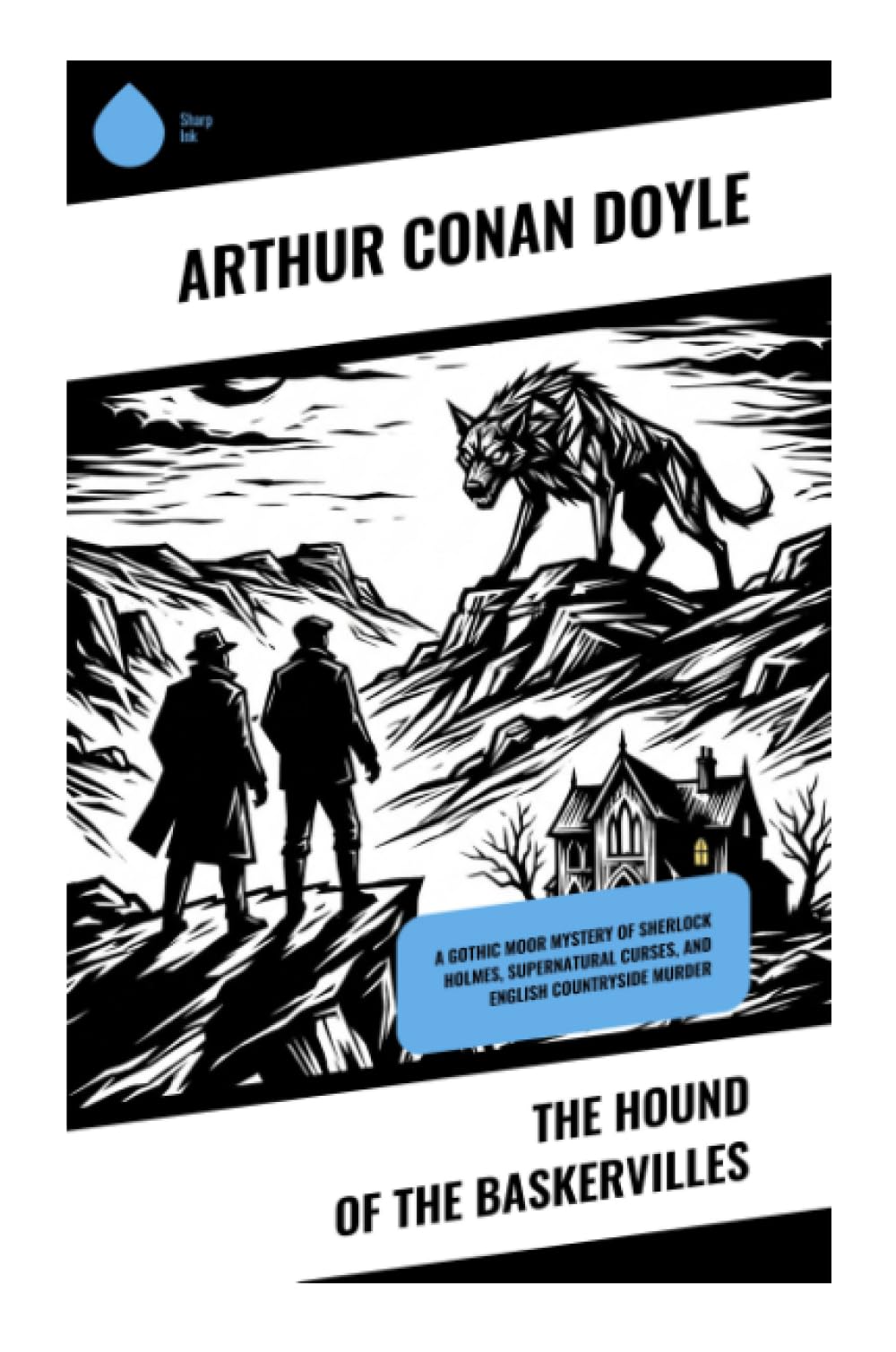 The Hound of the Baskervilles: A Gothic Moor Mystery for Sherlock Holmes