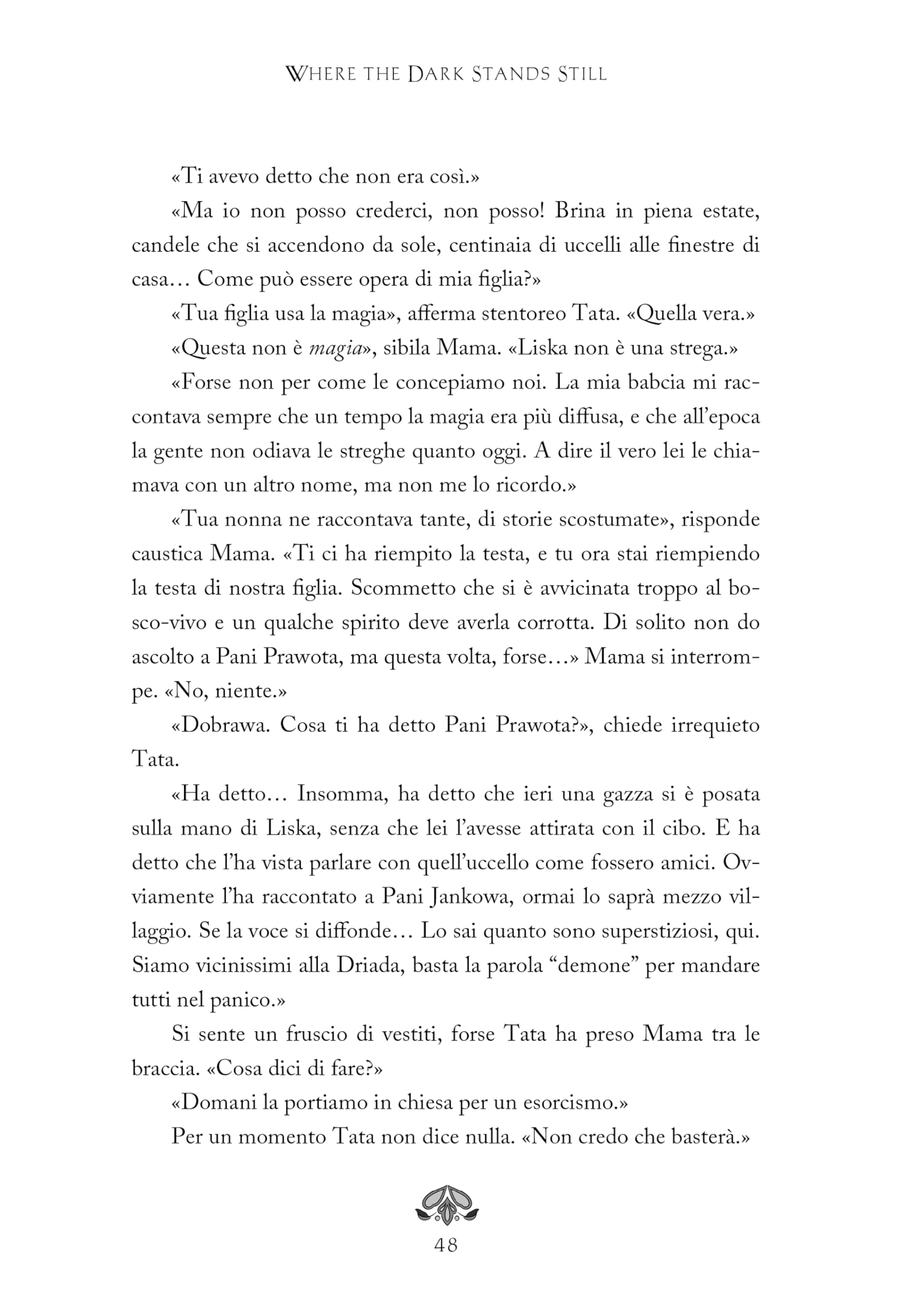 Where the dark stands still. La foresta dell'amore eterno