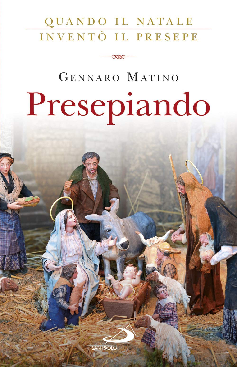 Presepiando. Quando Il Natale Inventò Il Presepe - 4