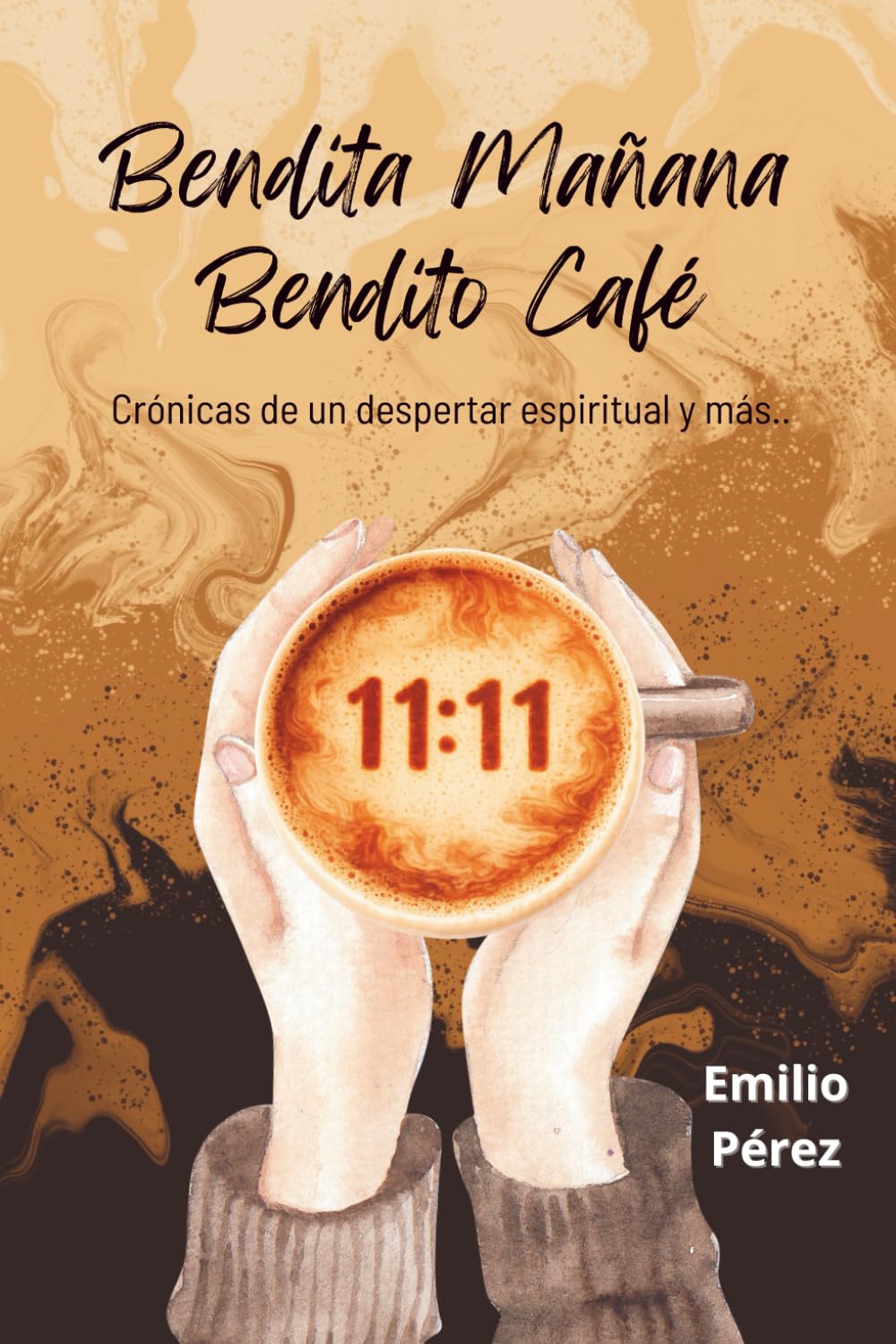 Bendita Mañana Bendito Café: Crónicas de un despertar espiritual y más...