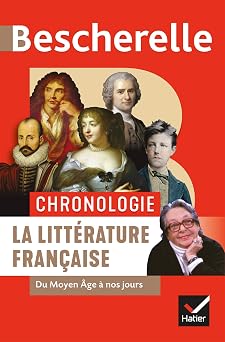 Bescherelle - Chronologie de la litterature francaise du Moyen Age a nos jours