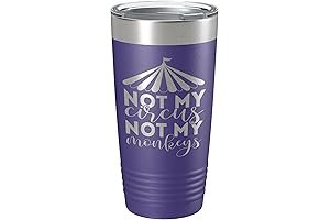 Not My Circus Not My Monkeys Tumbler Travel Mug