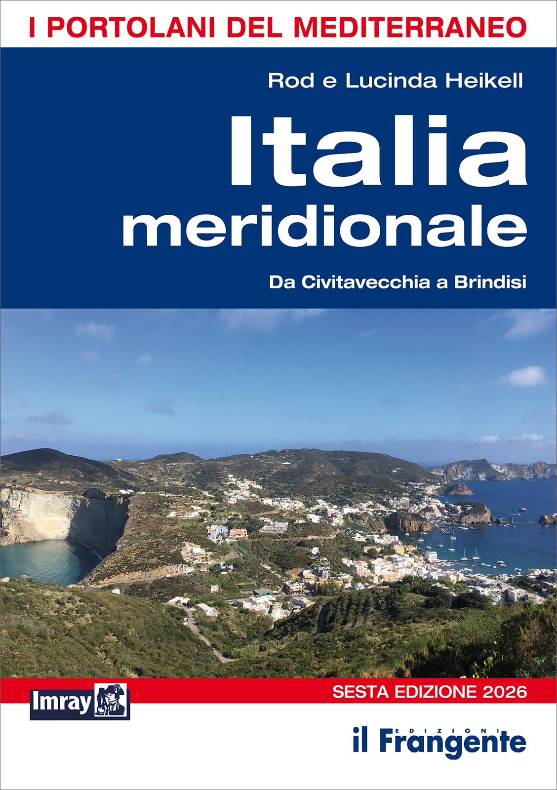 Italia meridionale. Da Civitavecchia a Brindisi