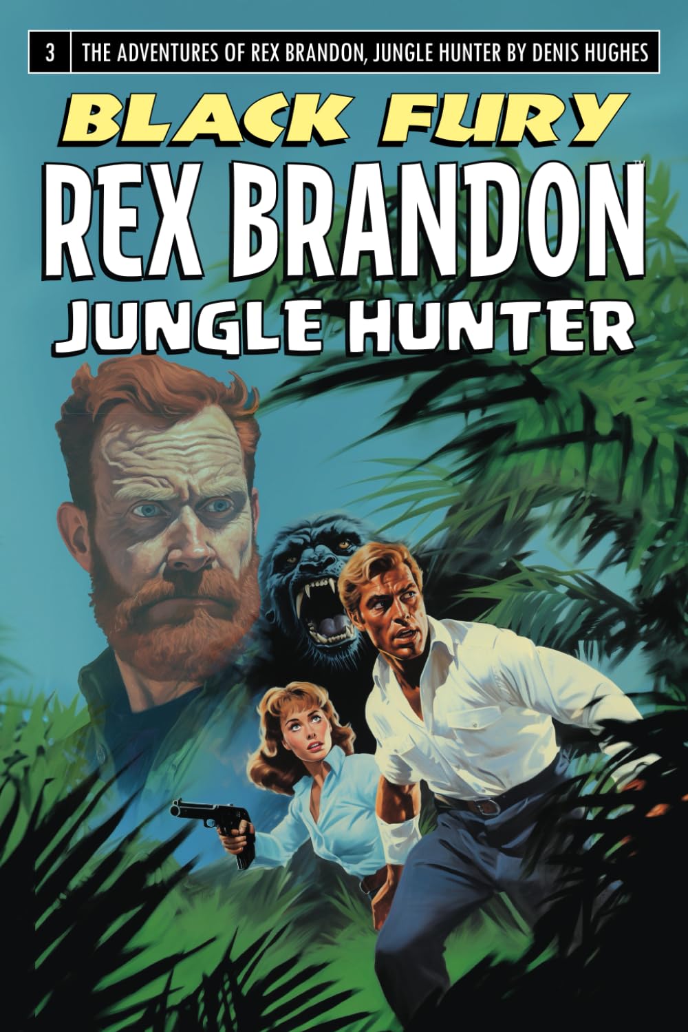 Rex Brandon #3: Black Fury (Rex Brandon, Jungle Hunter)