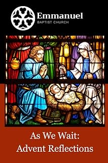As We Wait: Advent Reflections