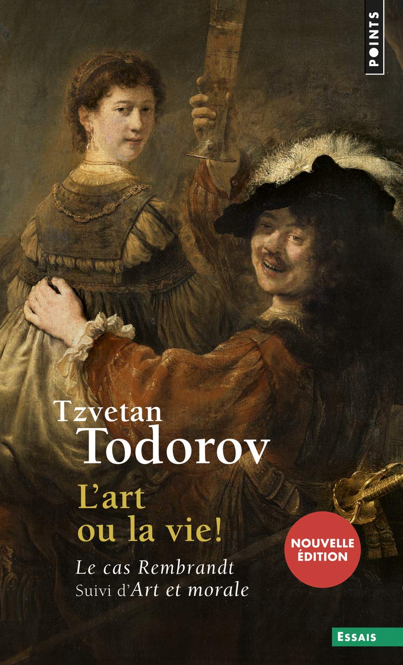L'art ou la vie ! Le cas Rembrandt (Points essais)