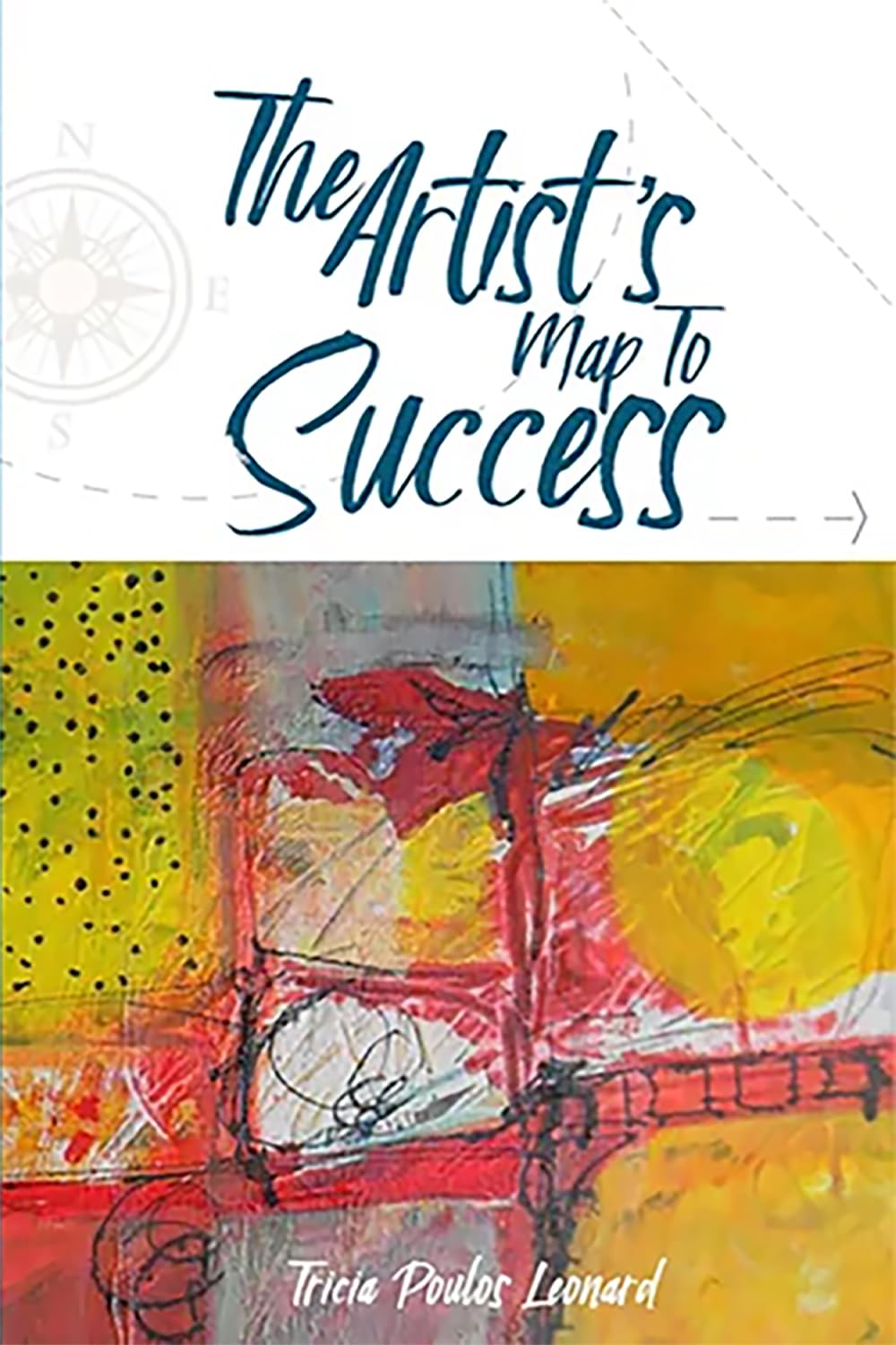 The Artist’s Map to Success Livre Anglais Inspirant Atelier