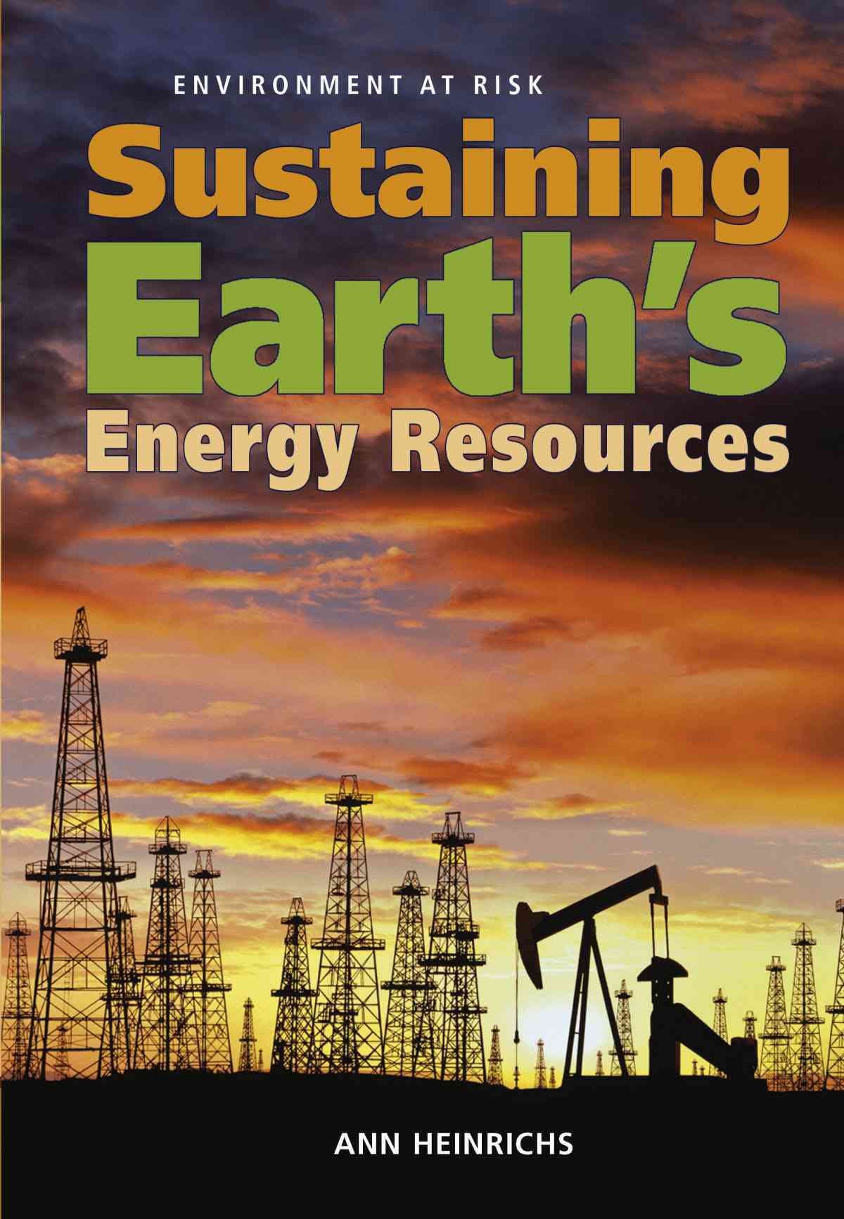 Buy Sustaining Earth's Energy Resources (Environment at Risk) — BookShops.in
