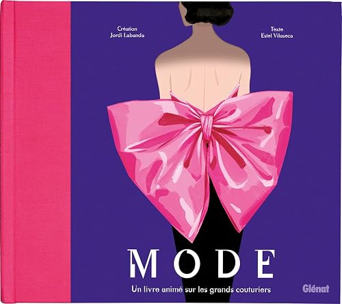 Mode: Un livre animé sur les grands couturiers