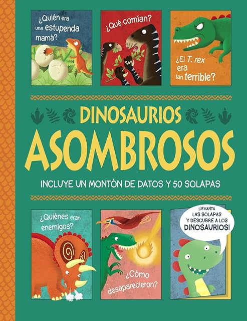 Portada de Dinosaurios asombrosos. ¡Un libro con solapas!