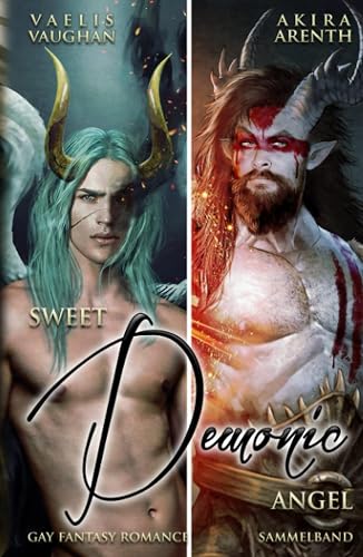 Sweet Demonic Angel - Sammelband: Gay Romance / Urban Fantasy