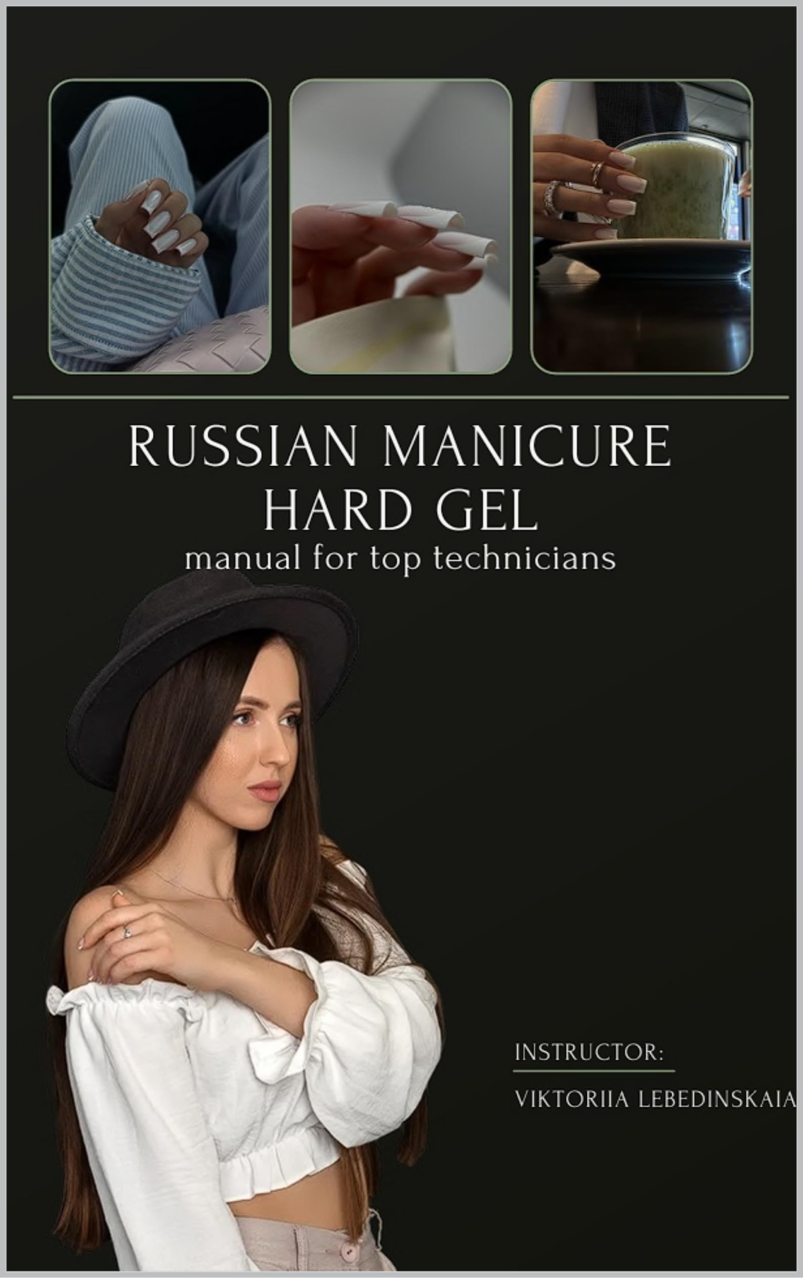 Russian Manicure & Hard Gel: A Complete Guide for Nail Technicians
