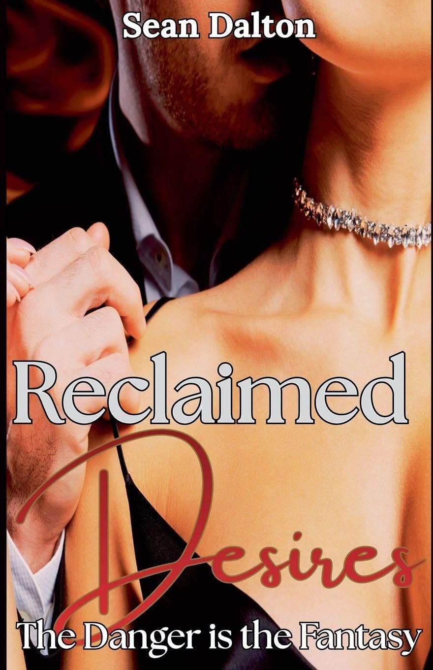 Reclaimed Desires