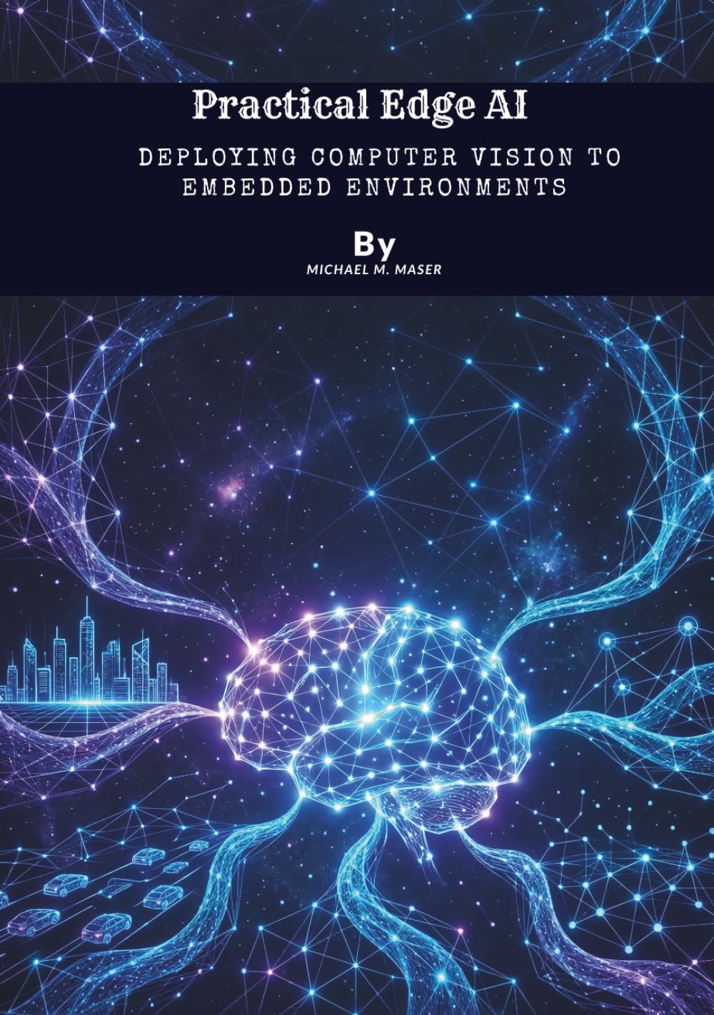Practical Edge AI: Deploying Computer Vision to Embedded Environments