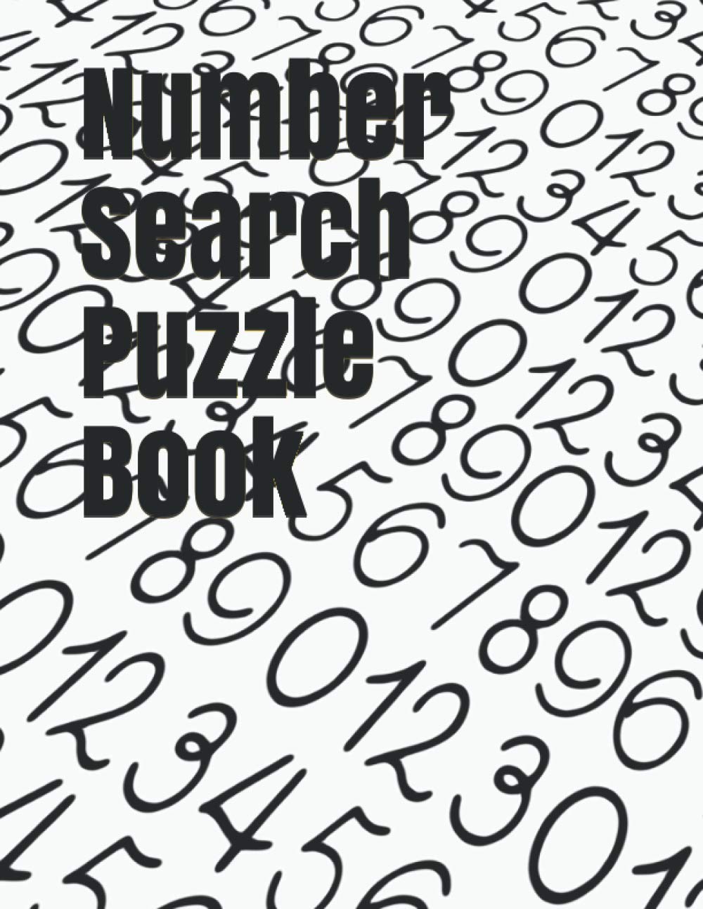 Number Search Puzzle Book: 80 Number Search puzzles for Adults and Seniors