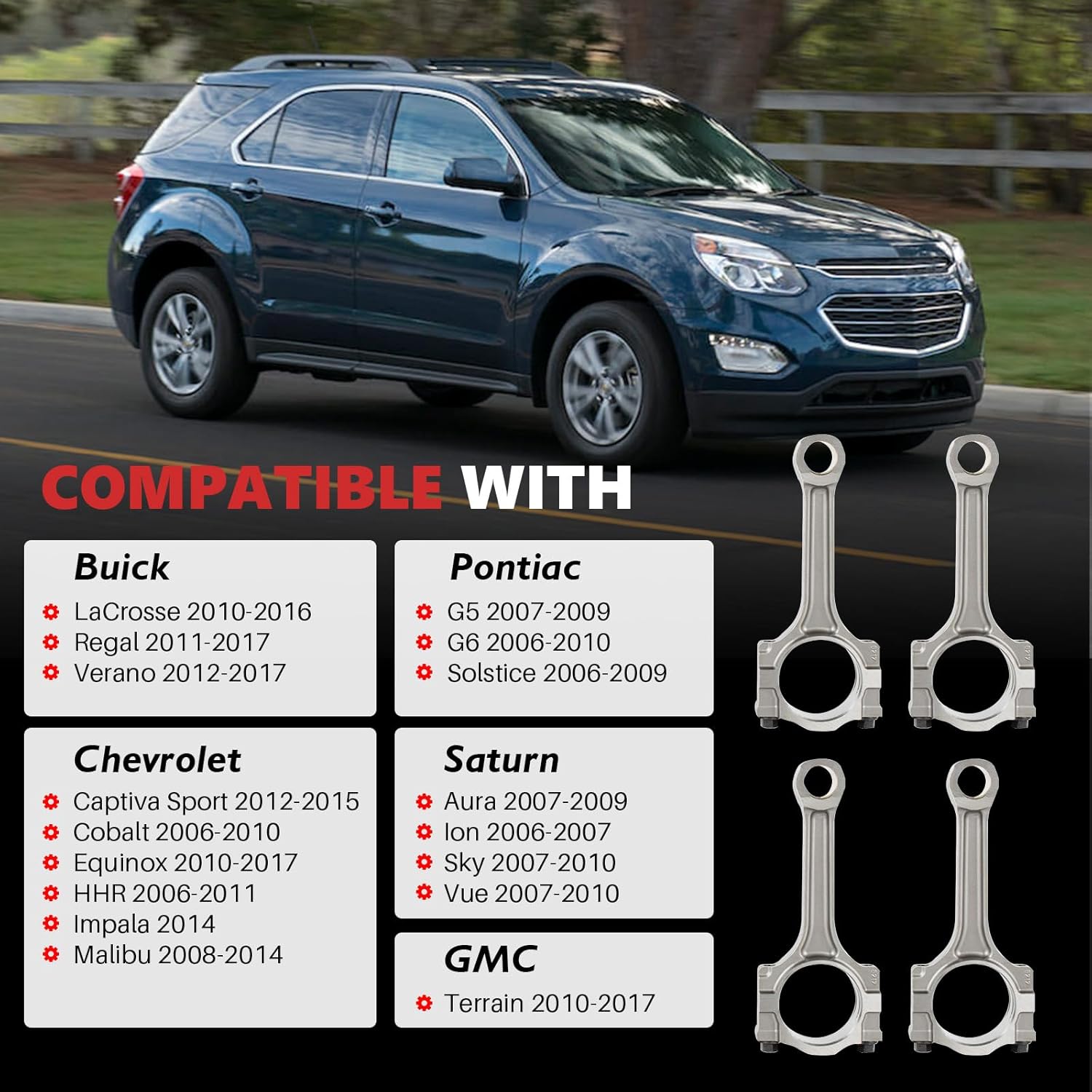 12654958 4PCS Engine Connecting Rods Compatible with 2010-2017 GMC Terrain Chevrolet Chevy Equinox HHR Impala Malibu Pontiac Buick LaCrosse Regal Pontiac Saturn Replace 2598216 12596088 12611360