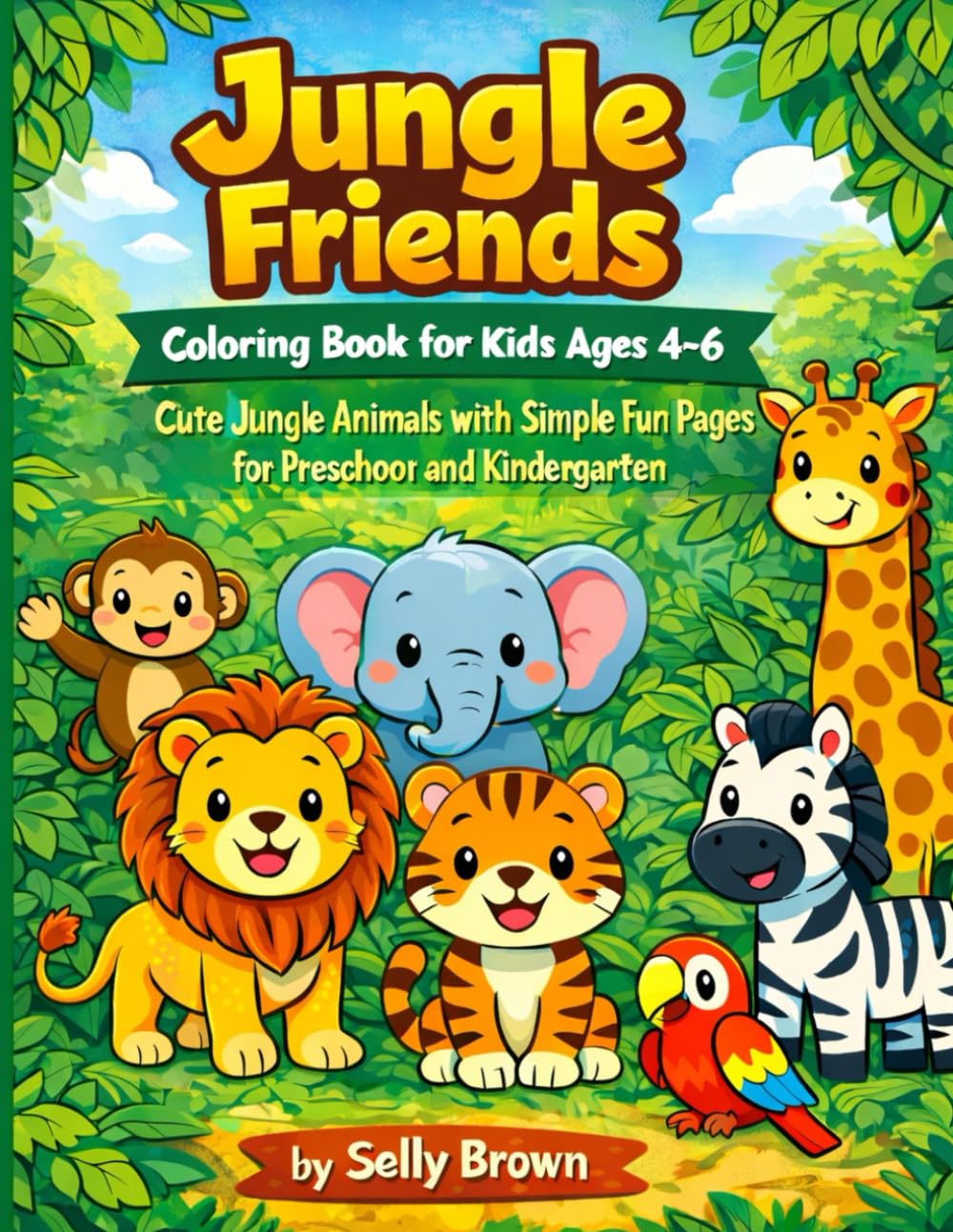 Jungle Friends Coloring Book for Kids Ages 4–6: Cute Jungle Animals with Simple Fun Pages for Preschool and Kindergarten