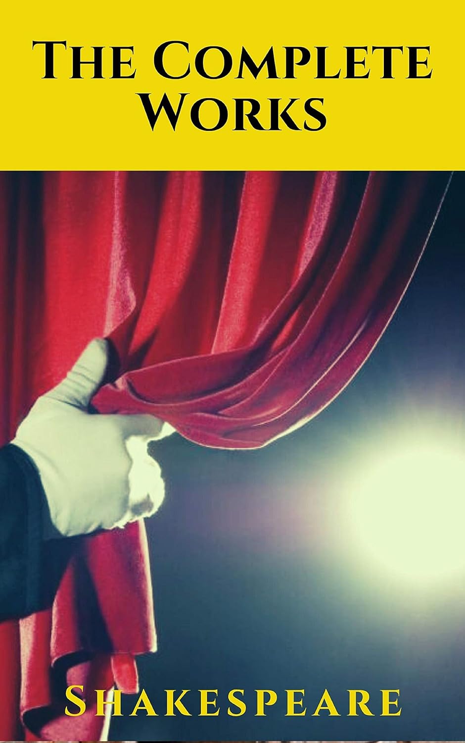 The Complete Works of Shakespeare eBook Shakespeare