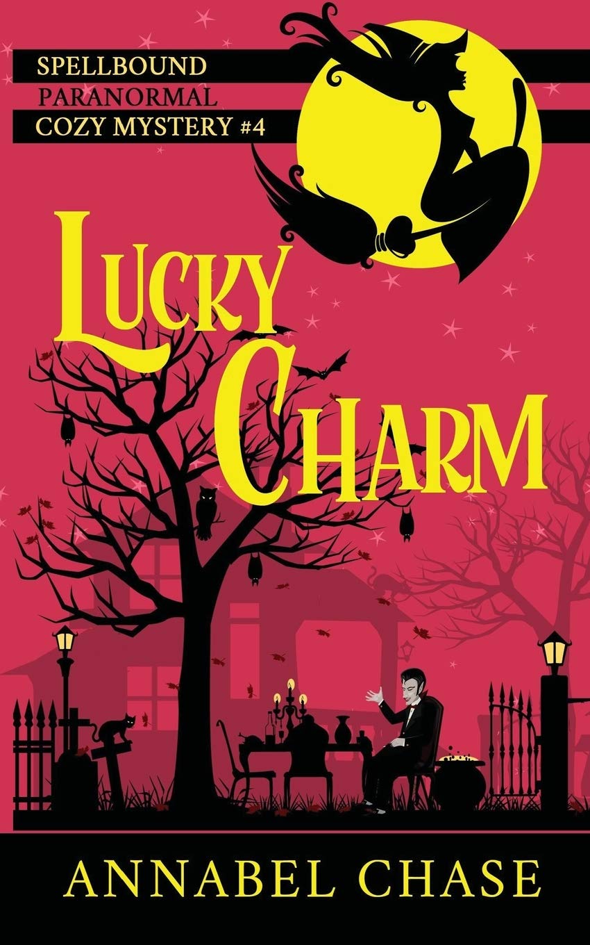Lucky Charm: Volume 4 (Spellbound Paranormal Cozy Mystery)